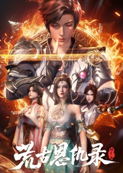 Phim Hoang Cổ Ân Cừu Lục: Phá Phong